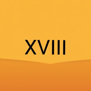 ¿Qué número romano es XVIII y en siglos? | Qué es