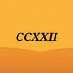 Qué número romano es CCXXII