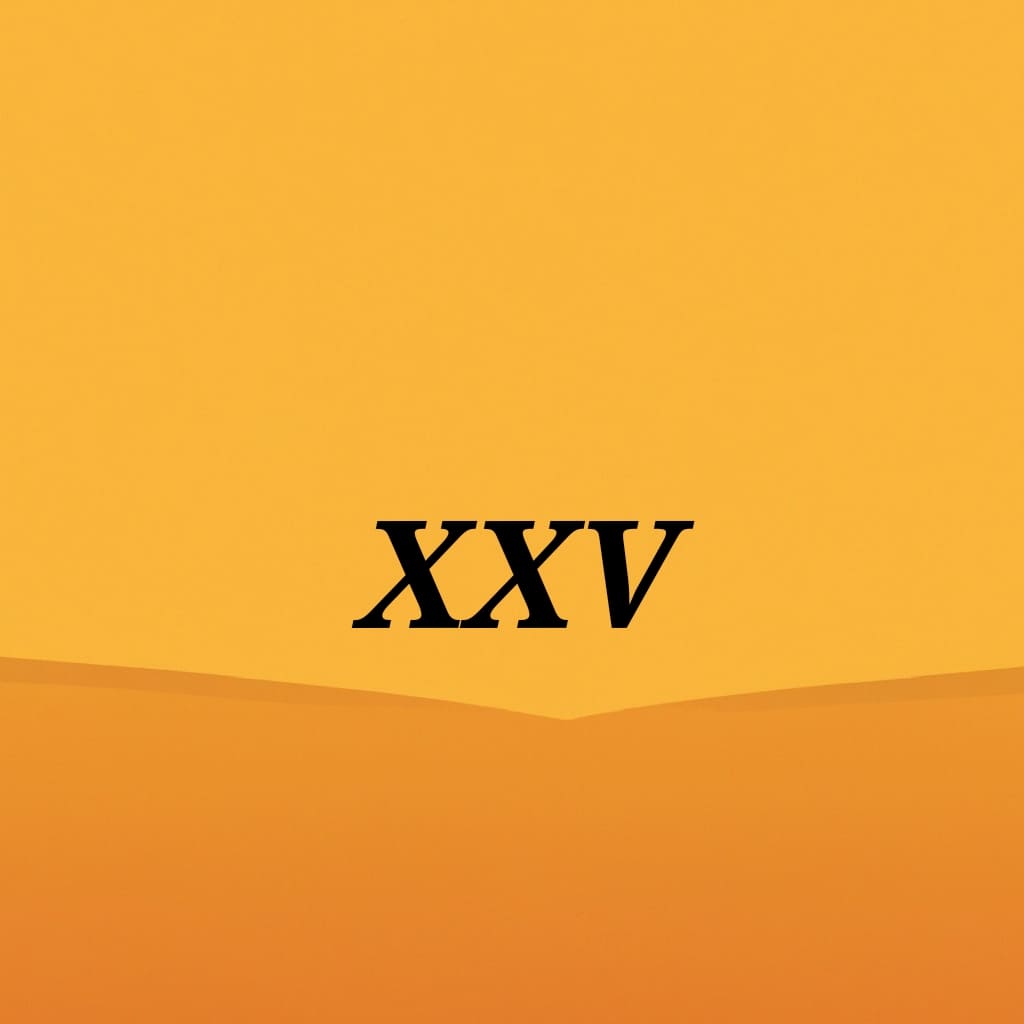 xxv