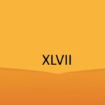 Qué número romano es XLVII
